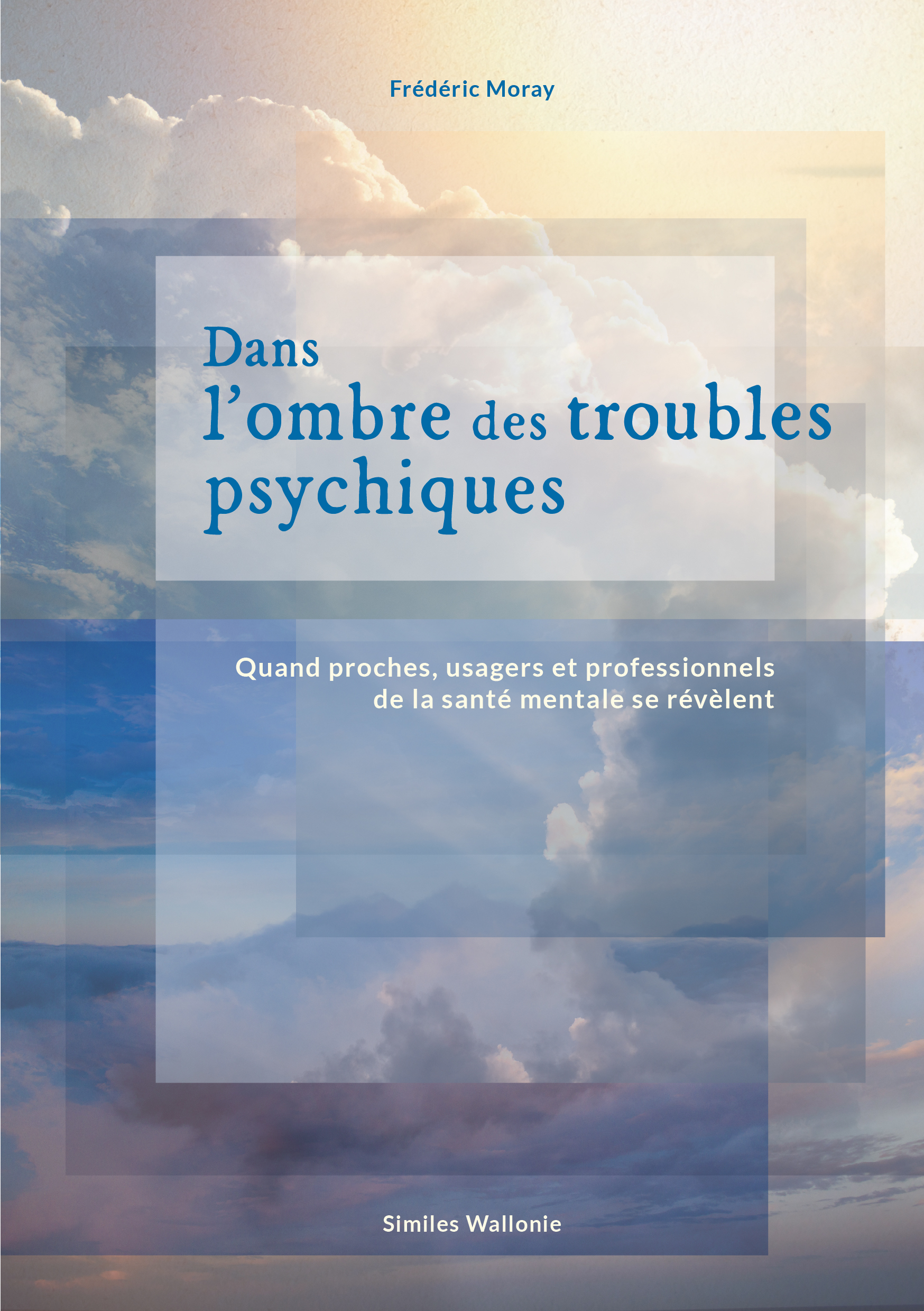 Dans l&rsquo;ombre des troubles psychiques